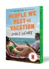 PEOPLE WE MEET ON VACATION: COLLECTOR'S EDITION (NETFLIX TIE