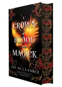 A Crown of Blood and Magick: A Scorching and Action-Packed R