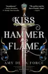 A Kiss of Hammer and Flame: The Must-Read, Sizzling Romantas