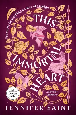 This Immortal Heart: A Novel of Aphrodite
