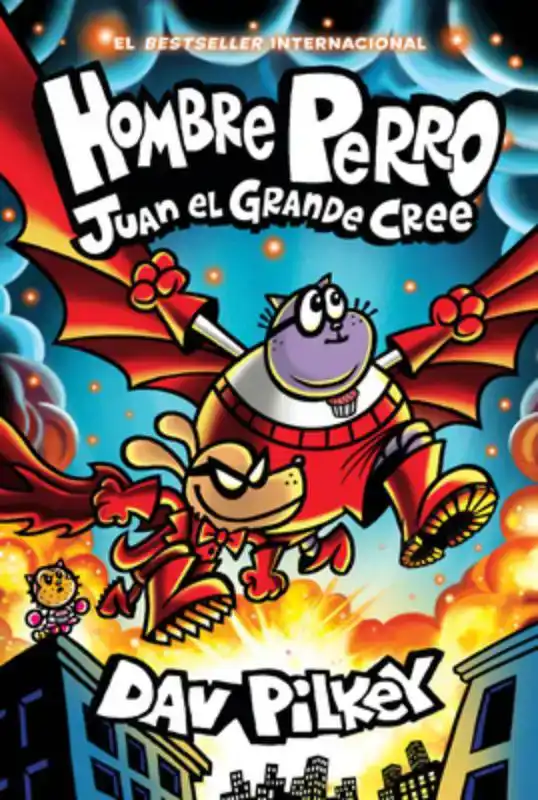 Hombre Perro: Juan El Grande Cree (Dog Man: Big Jim Believes