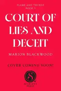 Court of Lies and Deceit