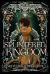 Splintered Kingdom