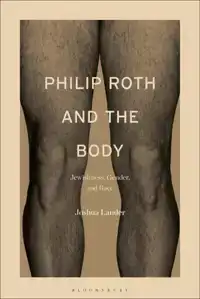 Philip Roth and the Body