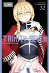 Trinity Seven, Vol. 32: The Seven Magicians