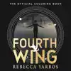 FOURTH WING: THE OFFICIAL COLORING BOOK