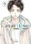 THE FRAGRANT FLOWER BLOOMS WITH DIGNITY 9