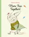 MORE FUN TOGETHER