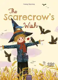 THE SCARECROW'S WISH