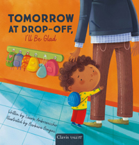 TOMORROW AT DROP-OFF, I'LL BE GLAD