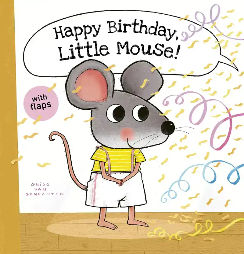 HAPPY BIRTHDAY, LITTLE MOUSE