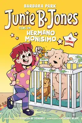 Junie B. Jones Tiene Un Hermano Monísimo. El Cómic / Junie B