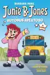 Junie B. Jones Y El Autobús Apestoso. El Cómic / Junie B. Jo