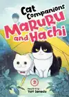 CAT COMPANIONS MARURU AND HACHI VOL. 2
