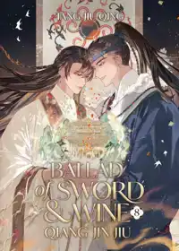 Ballad of Sword and Wine: Qiang Jin Jiu (Novel) Vol. 8