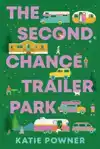 The Second Chance Trailer Park