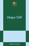 Major Gift: An 831 Stories Romance