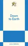 Down to Earth: An 831 Stories Romance
