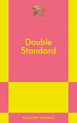Double Standard: An 831 Stories Romance