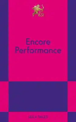 Encore Performance: An 831 Stories Romance