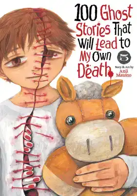 100 Ghost Stories That Will Lead to My Own Death Vol. 5