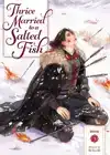 Thrice Married to a Salted Fish (Novel) Vol. 3