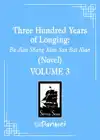 Three Hundred Years of Longing: Bu Jian Shang Xian San Bai N