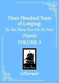 Three Hundred Years of Longing: Bu Jian Shang Xian San Bai N