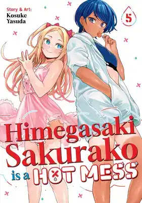 Himegasaki Sakurako Is a Hot Mess Vol. 5