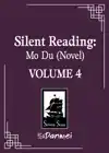 Silent Reading: Mo Du (Novel) Vol. 4