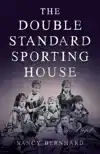 The Double Standard Sporting House