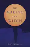 The Making of a Witch