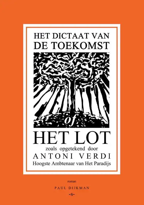 HET DICTAAT VAN DE TOEKOMST OF HET LOT