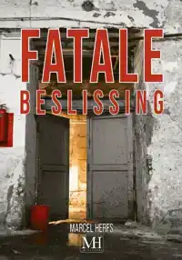 FATALE BESLISSING