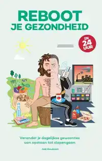 REBOOT JE GEZONDHEID IN 24 UUR