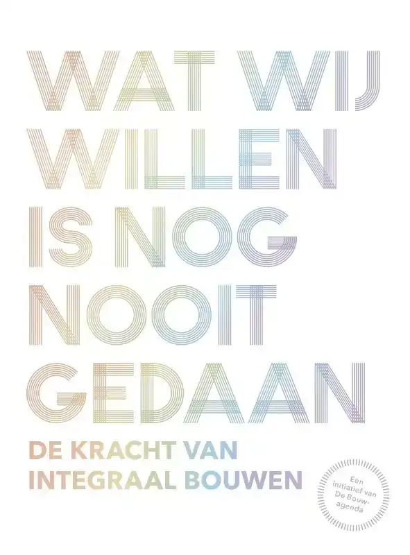 WAT WIJ WILLEN IS NOG NOOIT GEDAAN