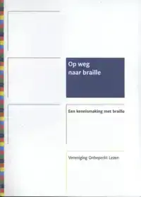 OP WEG NAAR BRAILLE