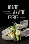 DE GEUR VAN WITTE FRESIA'S