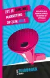 ZET JE (ONLINE) MARKETING OP ZIJN KOP!