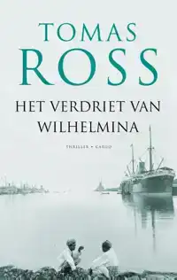 HET VERDRIET VAN WILHELMINA