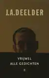 VRIJWEL ALLE GEDICHTEN