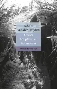 ONDER HET PLAVEISEL HET MOERAS