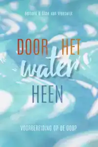 DOOR HET WATER HEEN