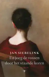 EN JOEG DE VOSSEN DOOR HET STAANDE KOREN