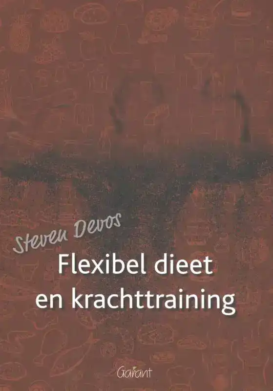 FLEXIBEL DIEET EN KRACHTTRAINING