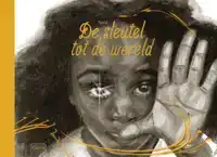 DE SLEUTEL TOT DE WERELD