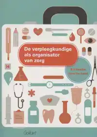 DE VERPLEEGKUNDIGE ALS ORGANISATOR VAN ZORG