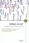 HEBBEN ZE ZIN?