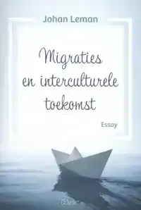 MIGRATIES EN INTERCULTURELE TOEKOMST