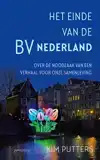 HET EINDE VAN DE BV NEDERLAND